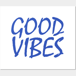 GOOD VIBES Posters and Art